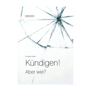 "Kündigen! Aber wie?" v. Iris Kastner-Nauke (Buch)