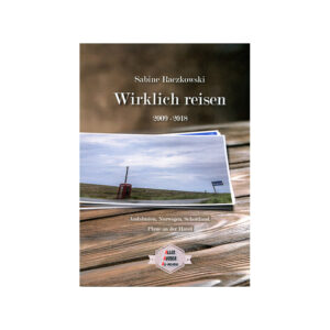 Wirklich reisen 2009-2018 Sabine Raczkowski (Buch)