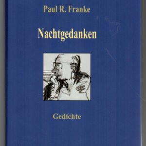 Paul R. Franke "Nachtgedanken" Gedichte