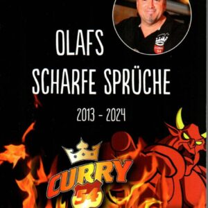 Olaf Bernhard "Olafs scharfe Sprüche 2013 - 2024"